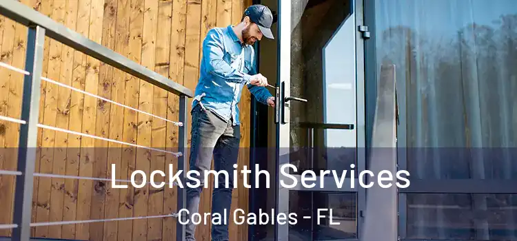  Locksmith Services Coral Gables - FL